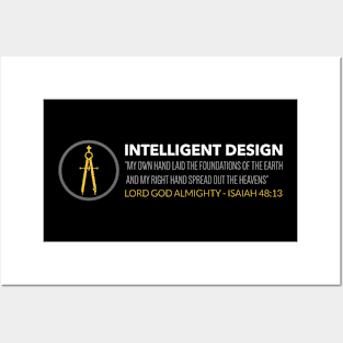 Intelligent Design - Isaiah 48:13 Posters and Art